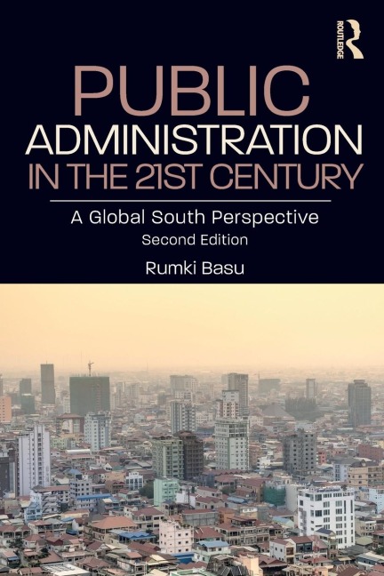 Public Administration in the 21st Century: A Global South Perspective