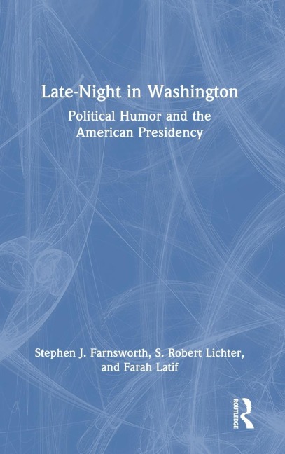 Late-Night in Washington: Political Humor and the American Presidency