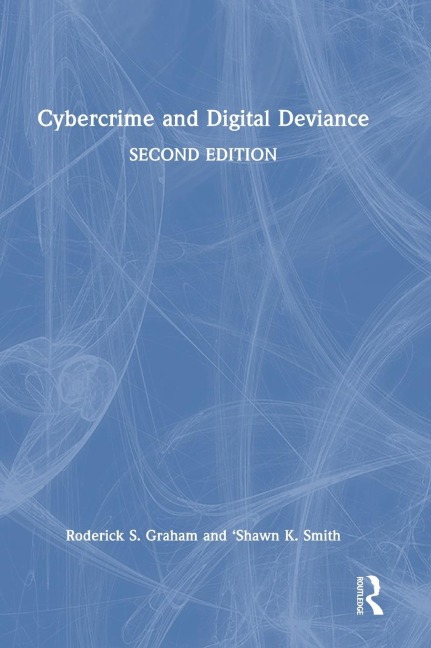 Cybercrime and Digital Deviance