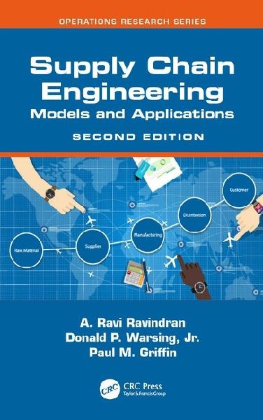 Supply Chain Engineering: Models and Applications