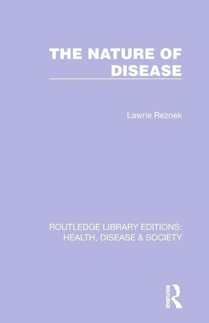 The Nature of Disease