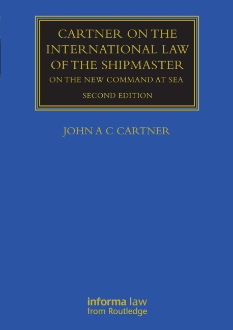 Cartner on the International Law of the Shipmaster: On The New Command at Sea