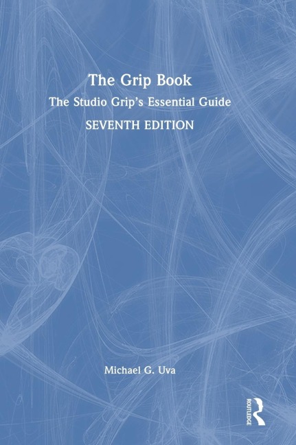 The Grip Book: The Studio Grip's Essential Guide