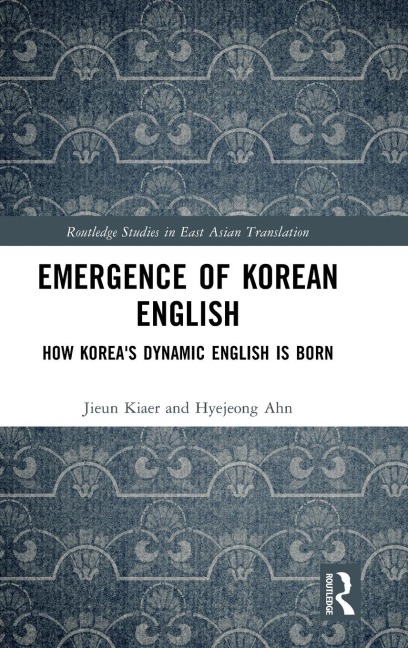 Emergence of Korean English: How Korea's Dynamic English is Born