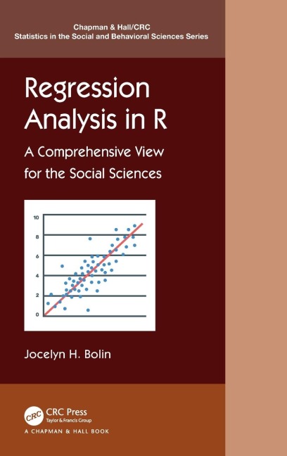 Regression Analysis in R: A Comprehensive View for the Social Sciences