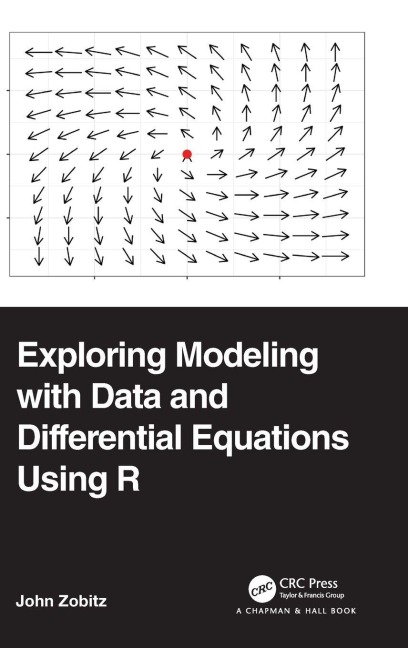 Exploring Modeling with Data and Differential Equations Using R