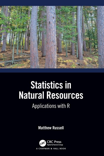 Statistics in Natural Resources: Applications with R