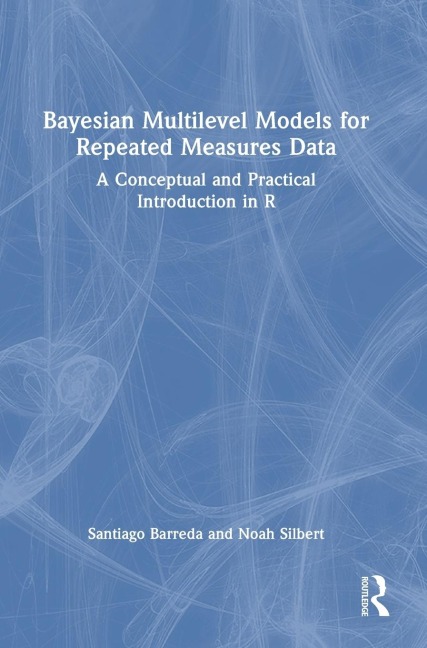 Bayesian Multilevel Models for Repeated Measures Data: A Conceptual and Practical Introduction in R