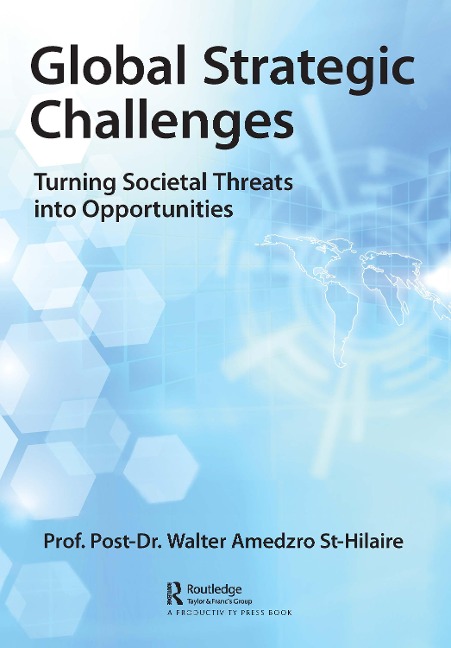 Global Strategic Challenges: Turning Societal Threats into Opportunities