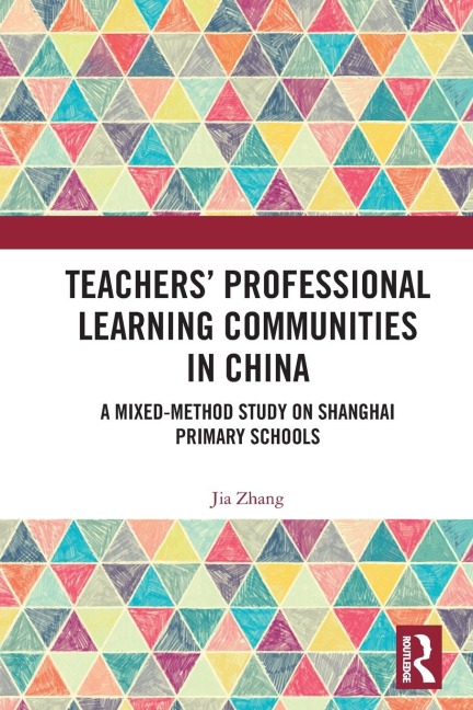 Teachers' Professional Learning Communities in China: A Mixed-Method Study on Shanghai Primary Schools