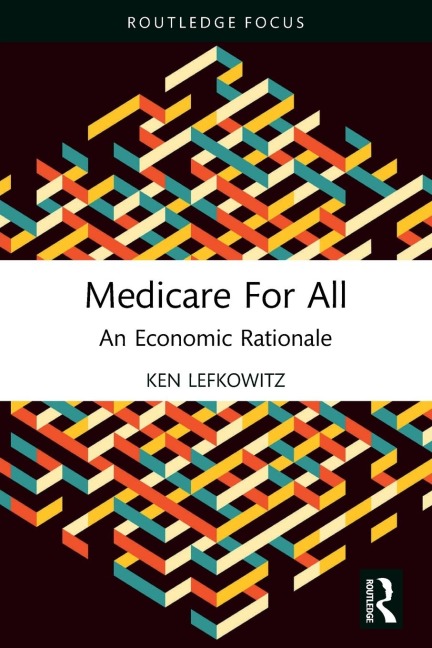 Medicare for All: An Economic Rationale