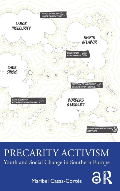 Precarity Activism: Youth and Social Change in Southern Europe