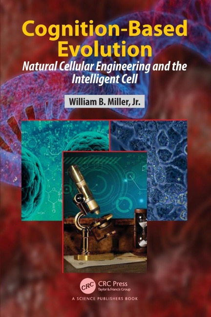 Cognition-Based Evolution: Natural Cellular Engineering and the Intelligent Cell