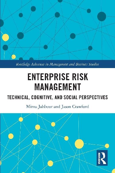 Enterprise Risk Management: Technical, Cognitive, and Social Perspectives