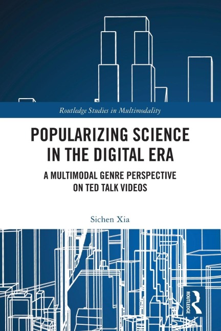 Popularizing Science in the Digital Era: A Multimodal Genre Perspective on TED Talk Videos