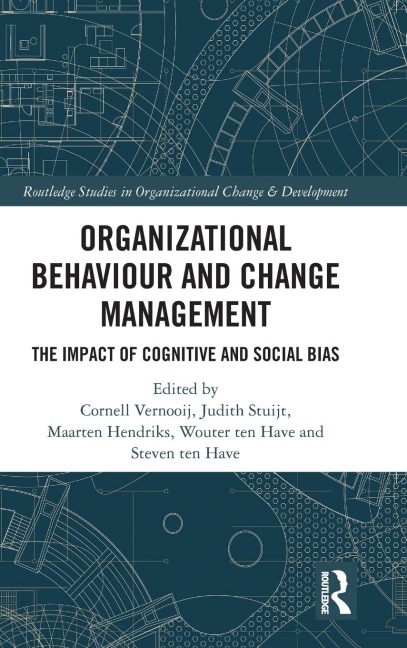 Organizational Behaviour and Change Management: The Impact of Cognitive and Social Bias