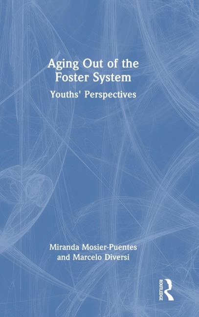 Aging Out of the Foster System: Youths' Perspectives