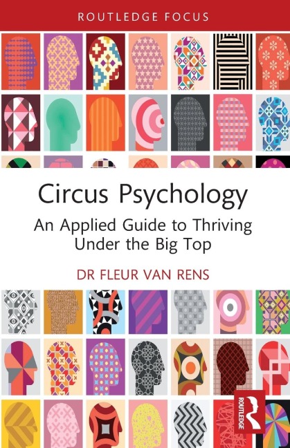Circus Psychology: An Applied Guide to Thriving Under the Big Top