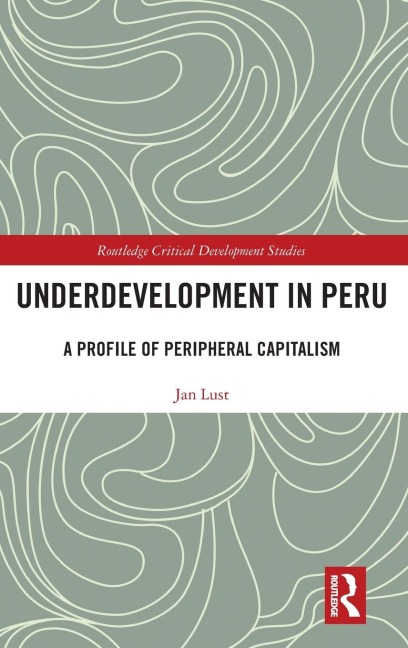 Underdevelopment in Peru: A Profile of Peripheral Capitalism