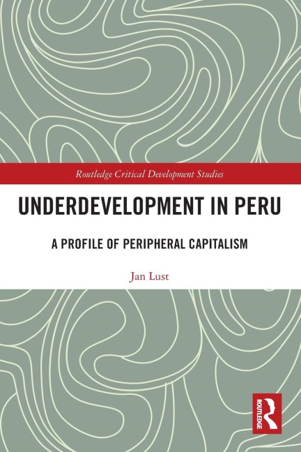 Underdevelopment in Peru: A Profile of Peripheral Capitalism