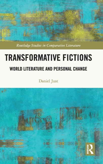 Transformative Fictions: World Literature and Personal Change