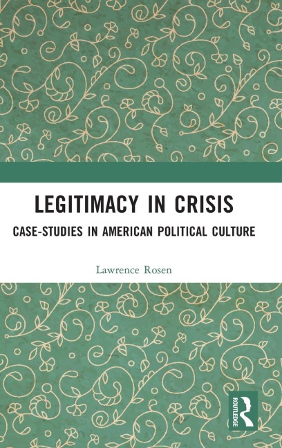 Legitimacy in Crisis: Case-Studies in American Political Culture