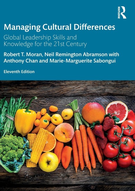Managing Cultural Differences: Global Leadership Skills and Knowledge for the 21st Century