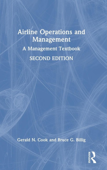 Airline Operations and Management: A Management Textbook