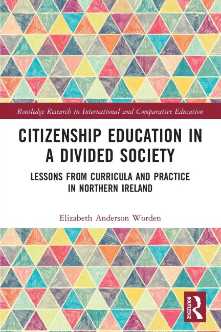 Citizenship Education in a Divided Society: Lessons from Curricula and Practice in Northern Ireland