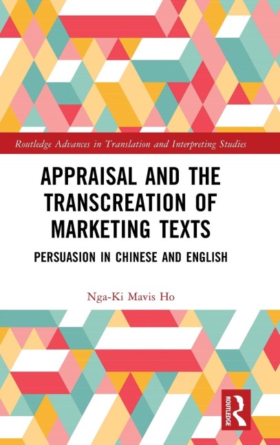 Appraisal and the Transcreation of Marketing Texts: Persuasion in Chinese and English