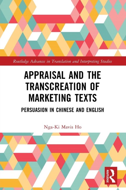Appraisal and the Transcreation of Marketing Texts: Persuasion in Chinese and English