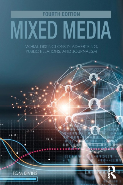Mixed Media: Moral Distinctions in Advertising, Public Relations, and Journalism