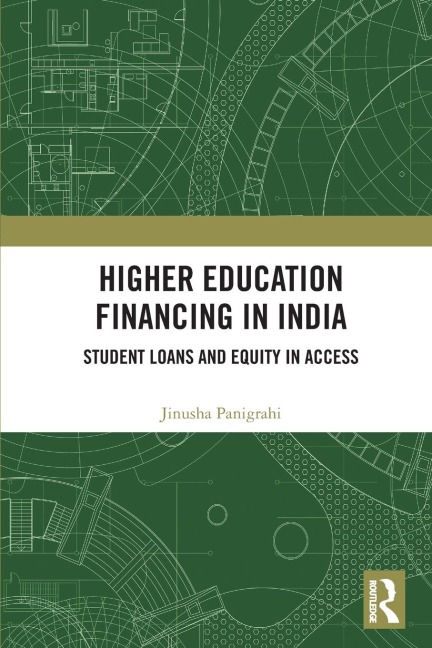 Higher Education Financing in India: Student Loans and Equity in Access