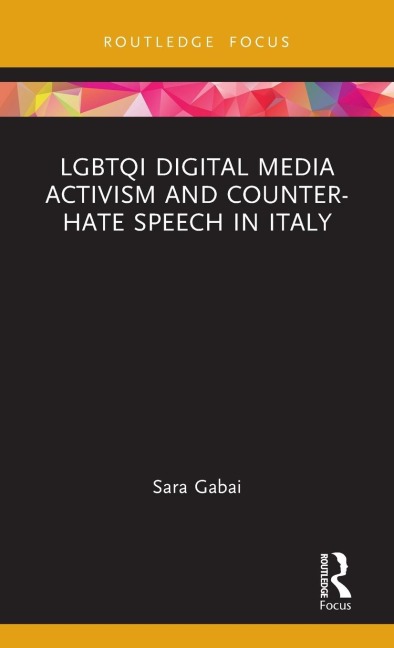 LGBTQI Digital Media Activism and Counter-Hate Speech in Italy