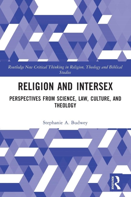 Religion and Intersex: Perspectives from Science, Law, Culture, and Theology