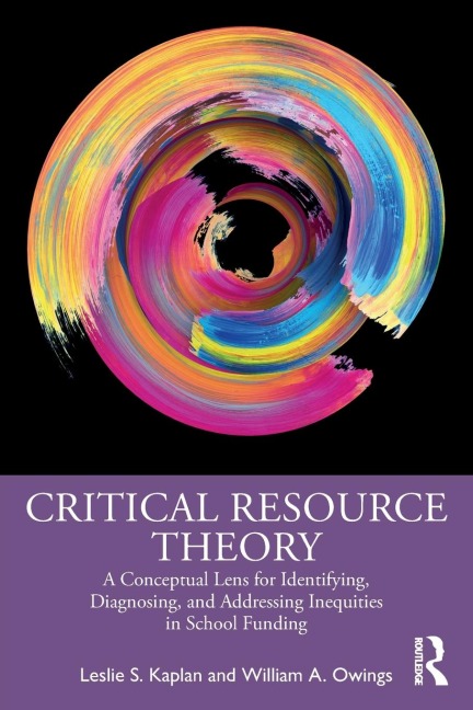 Critical Resource Theory: A Conceptual Lens for Identifying, Diagnosing, and Addressing Inequities in School Funding