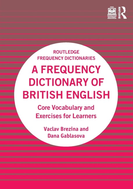 A Frequency Dictionary of British English: Core Vocabulary and Exercises for Learners