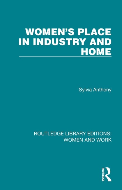 Womens Place in Industry and Home
