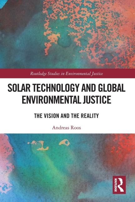 Solar Technology and Global Environmental Justice: The Vision and the Reality