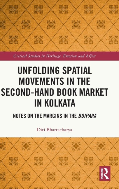 Unfolding Spatial Movements in the Second-Hand Book Market in Kolkata: Notes on the Margins in the Boipara