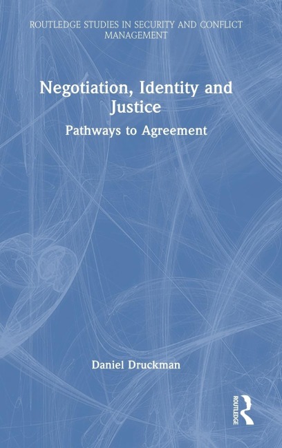 Negotiation, Identity and Justice: Pathways to Agreement
