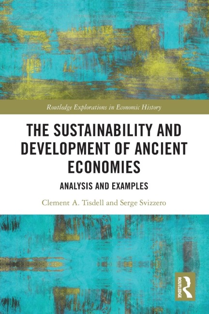 The Sustainability and Development of Ancient Economies: Analysis and Examples