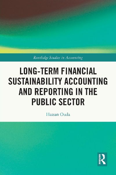 Long-Term Financial Sustainability Accounting and Reporting in the Public Sector