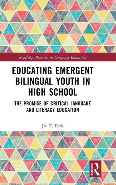 Educating Emergent Bilingual Youth in High School: The Promise of Critical Language and Literacy Education