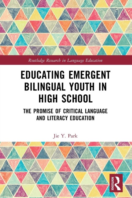 Educating Emergent Bilingual Youth in High School: The Promise of Critical Language and Literacy Education