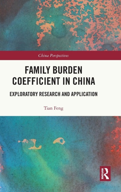 Family Burden Coefficient in China: Exploratory Research and Application