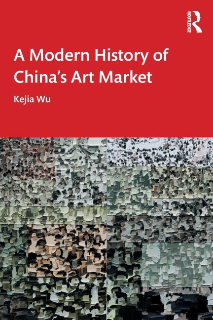 A Modern History of Chinas Art Market