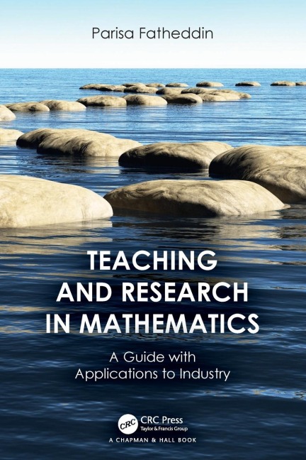 Teaching and Research in Mathematics: A Guide with Applications to Industry