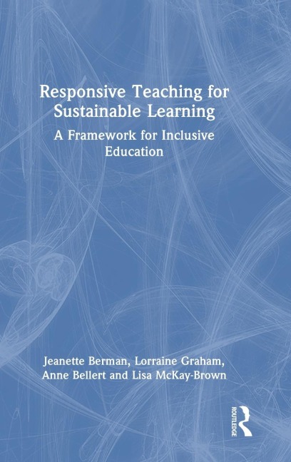 Responsive Teaching for Sustainable Learning: A Framework for Inclusive Education