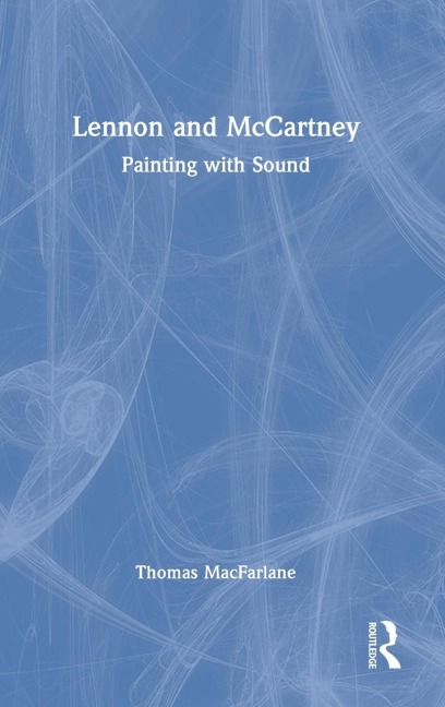 Lennon and McCartney: Painting with Sound